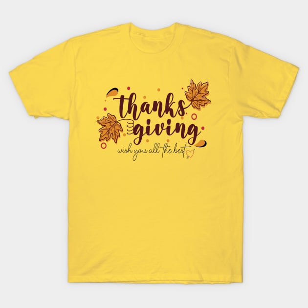 Thanks Giving Wish You all the Best T-Shirt by care store